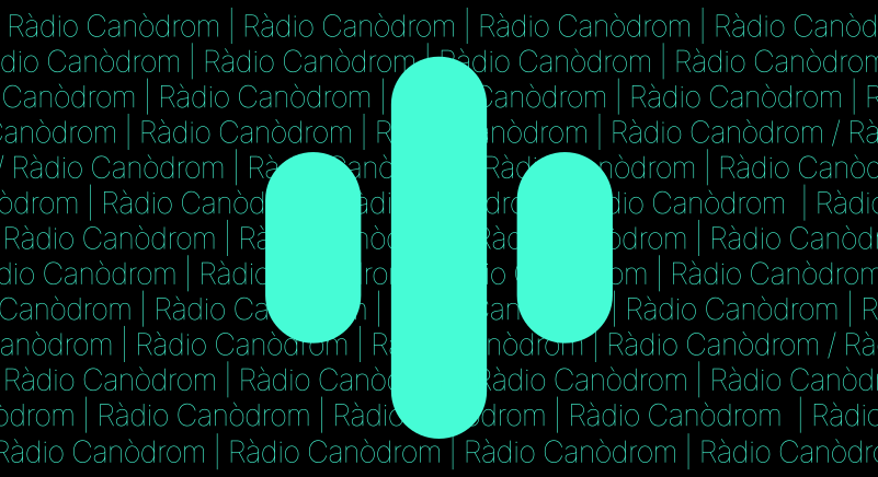 Radio Canòdrom: «A Collective Home»