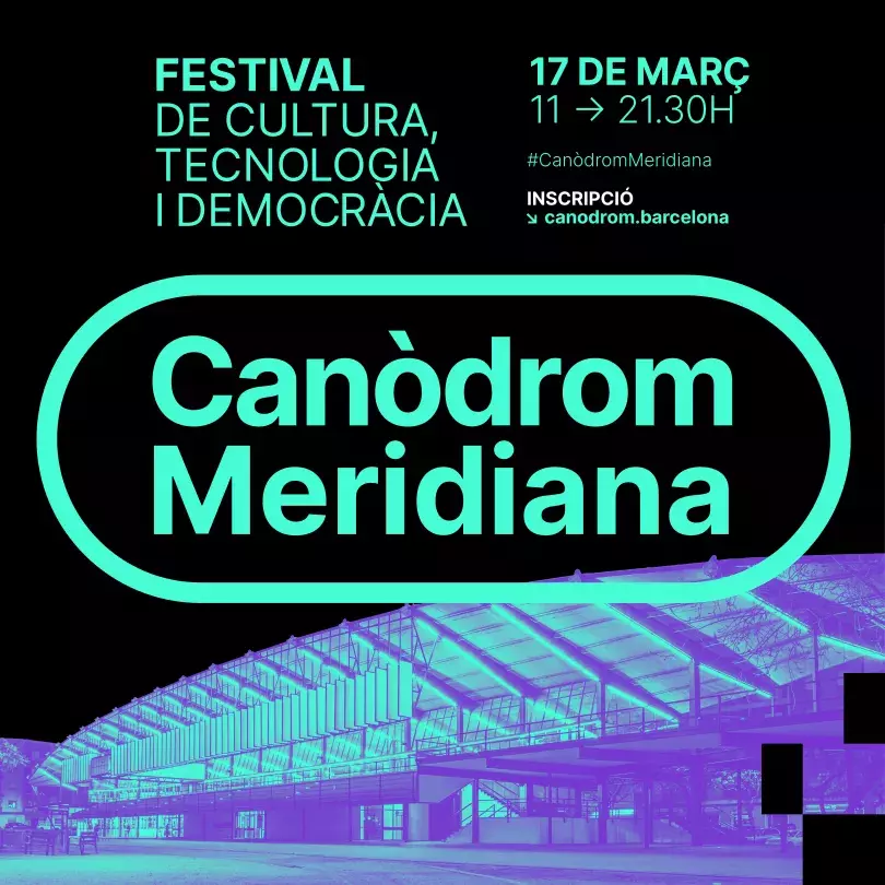 Canòdrom Meridiana: festival de cultura, tecnologia i democràcia